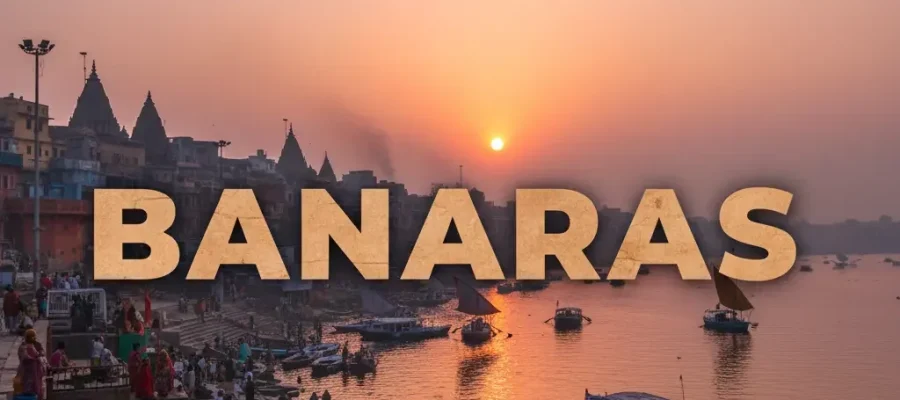 Varanasi Travel Guide